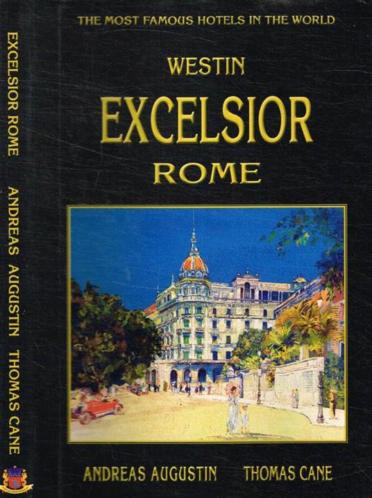 Westin Excelsior Rome - Andreas Augustin - copertina