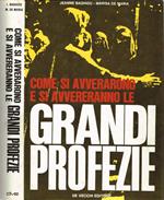 Come si avverarono e si avvereranno le Grandi Profezie