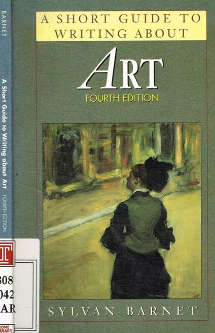 A short guide tu writing about art - Sylvan Barnet - copertina