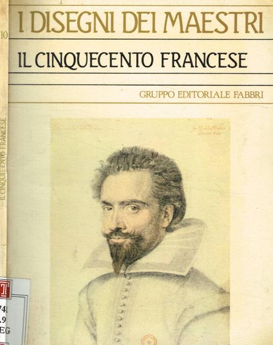 Il Cinquecento francese - Sylvie Béguin - copertina