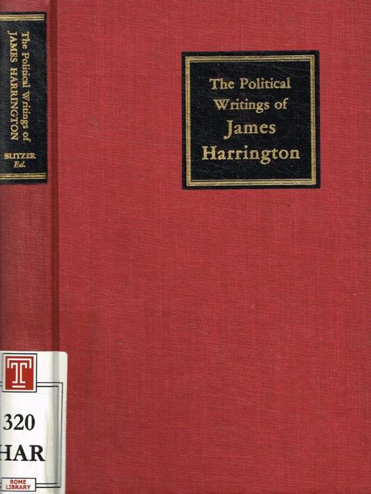 The political writing of James Harrington - Charles Blitzer - copertina