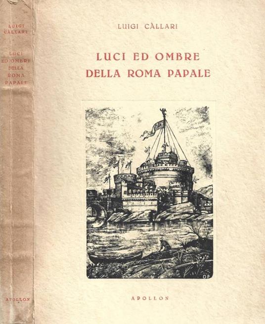 Luci ed ombre della Roma Papale - Luigi Callari - copertina