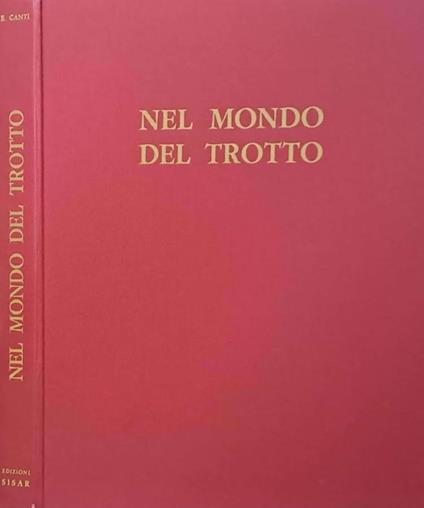 Nel mondo del trotto - Enrico Canti - copertina