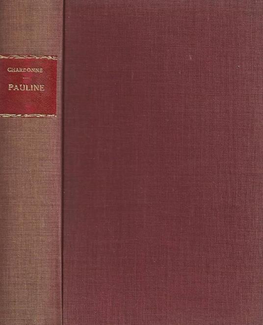 Les destinees sentimentales. Tome II: Pauline - Jacques Chardonne - copertina
