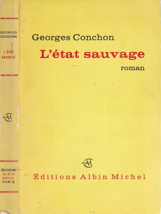 L' etat sauvage - Georges Conchon - copertina