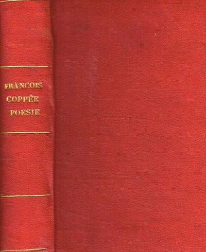 Oeuvres de François Coppée. Poésies 1890-1905 - François Coppée - copertina