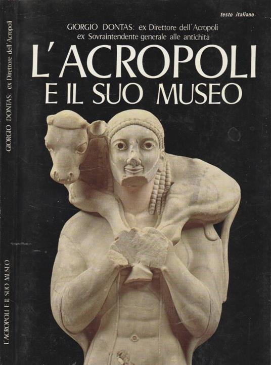 L' Acropoli e il suo museo - Giorgio Dontas - copertina