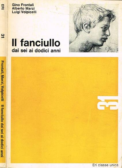Il fanciullo dai sei ai dodici anni - Gino Frontali - copertina