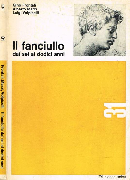 Il fanciullo dai sei ai dodici anni - Gino Frontali - copertina
