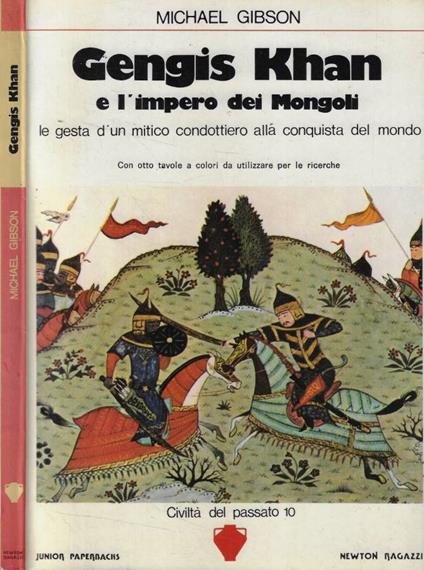 Gengis Khan e l'impero dei Mongoli - Michael Gibson - copertina