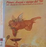 Pitture, disegni e stampe del '700 dalle collezioni dei Civici Musei di Storia ed Arte di Trieste