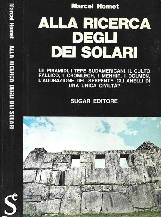 Alla ricerca degli Dei Solari - Marcel Homet - copertina