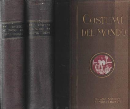I costumi del mondo Vol. I - II - Walter Hutchinson - copertina