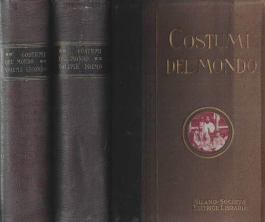 I costumi del mondo Vol. I - II - Walter Hutchinson - copertina
