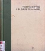 Toulouse-Lautrec e la Parigi dei cabarets