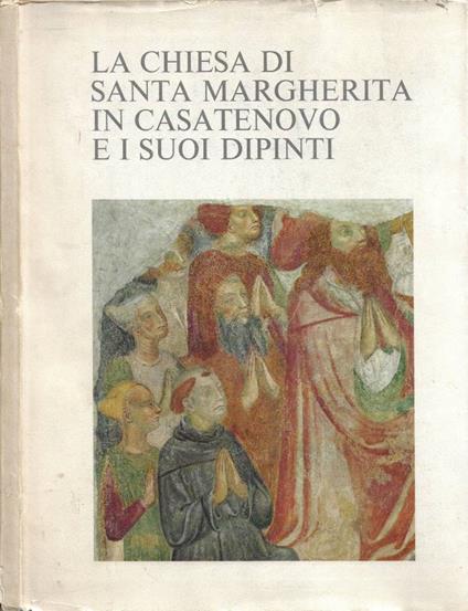 La Chiesa di Santa Margherita in Casatenovo e i suoi dipinti - Stella Matalon - copertina