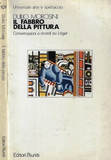 Il fabbro della pittura - Duilio Morosini - copertina