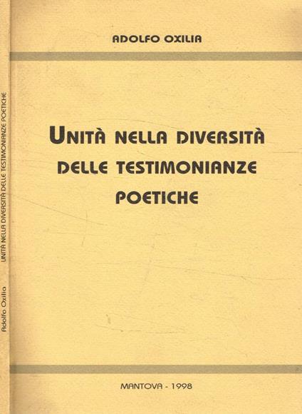 Unità nella diversità delle testimonianze poetiche - Adolfo Oxilia - copertina