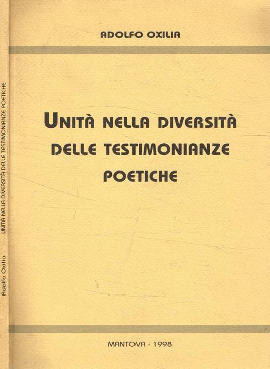 Unità nella diversità delle testimonianze poetiche - Adolfo Oxilia - copertina