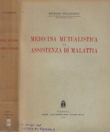 Medicina mutualistica ed assistenza di malattia - Rinaldo Pellegrini - copertina
