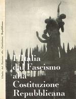L' Italia dal fascismo alla costituzione repubblicana