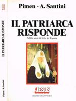 Il patriarca risponde. Mille anni di fede in Russia