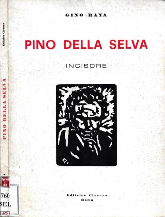 Pino della Selva incisore - Gino Raya - copertina