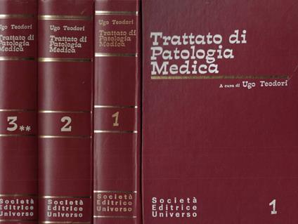 Trattato di patologia medica Vol. 1-2-3 tomo II - Ugo Teodori - copertina