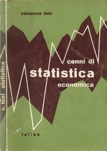 Cenni di Statistica Economica (ad uso degli Istituti Tecnici Commerciali) - Vincenzo Tosi - copertina