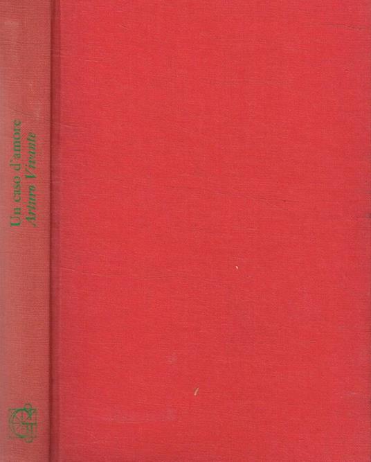 Un caso d'amore - Arturo Vivante - copertina