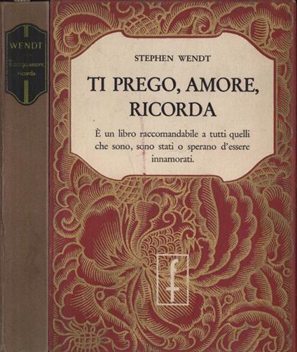 Ti prego, amore, ricorda - Stephen Wendt - copertina