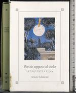 Parole appese al cielo. Le voci della luna