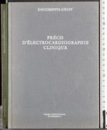 Precis d'electrocardiographie clinique