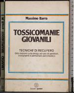 Tossicomanie giovanili. Tecniche di recupero