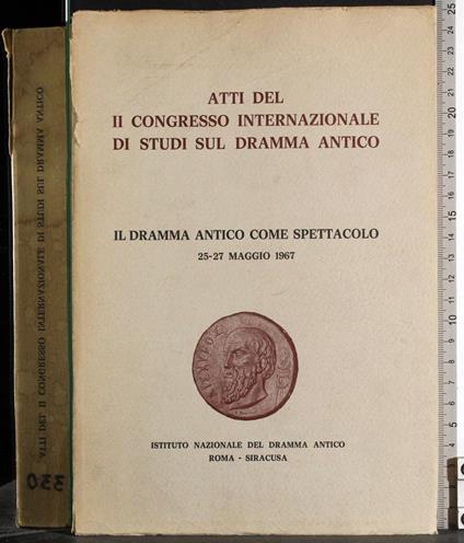 Atti II Congresso studi dramma. Il dramma antico come spettacolo - copertina