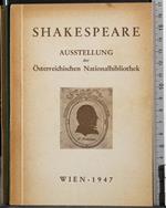 Shakespeare. Ausstellung der osterreichischen nationalbibliothek