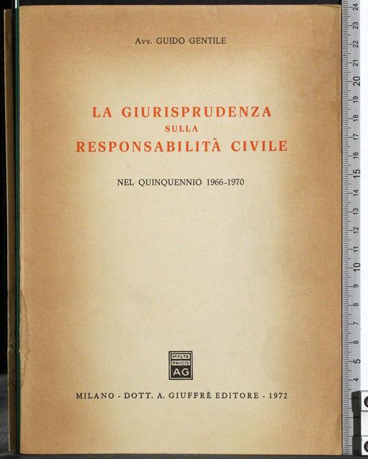 giurisprudenza sulla responsabilità civile 1966-1970 - Gentile - copertina