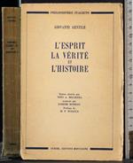 L' esprit la verité et l'histoire