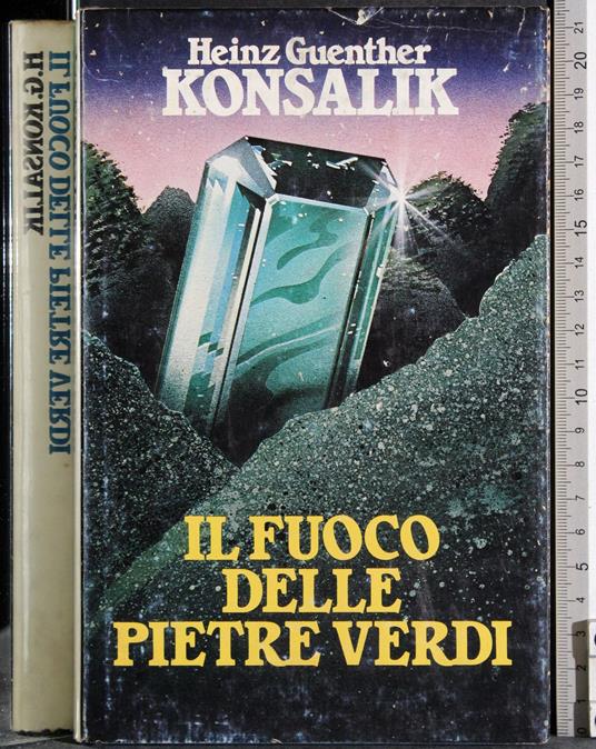 Il fuoco delle pietre verdi - Heinz Guenther - copertina