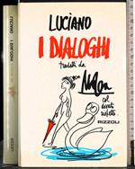 I dialoghi. Tradotti da Mosca col dovuto rispetto