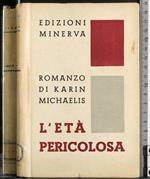 L' età pericolosa