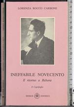 Ineffabile Novecento. Il ritorno a Rebora