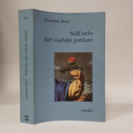Sull’orlo del visibile parlare - Giovanni Pozzi - copertina