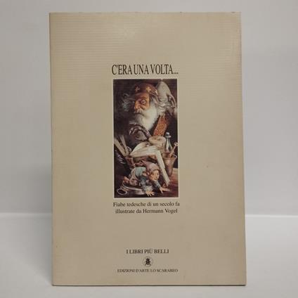 C'era una volta. Fiabe tedesche di un secolo fa illustrate da Hermann Vogel - copertina