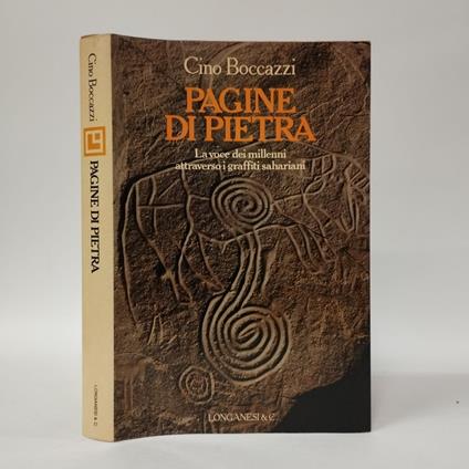 Pagine di pietra. Le voci dei millenni attraverso i graffiti sahariani - Cino Boccazzi - copertina
