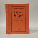 Figure & figuri, ritratti del nostro tempo