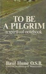 To Be A Pilgrim