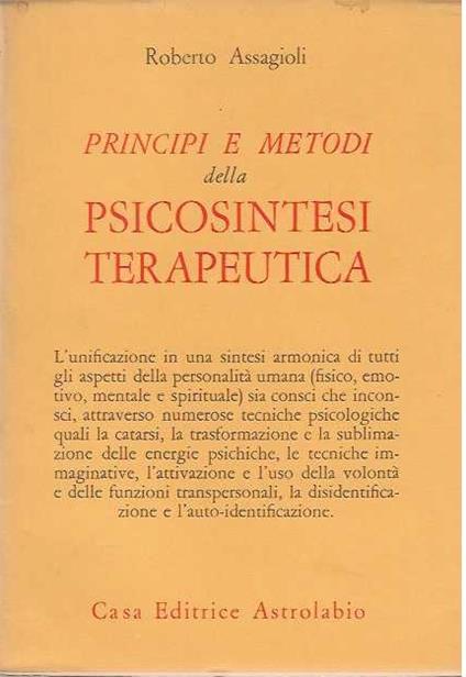 Principi e metodi della psicosintesi terapeutica - Roberto Assagioli - copertina