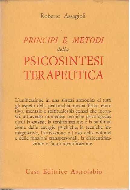 Principi e metodi della psicosintesi terapeutica - Roberto Assagioli - copertina