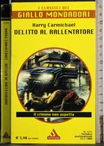 Delitto al rallentatore